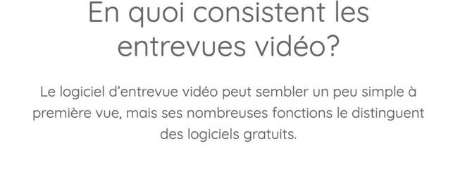 Le logiciel d'interview vidéo offre davantage de fonctionnalités
